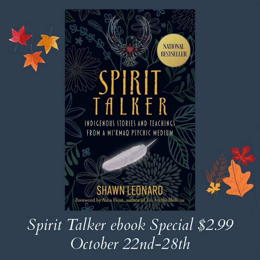 Spirit Talker the book- &quot;Instant National Bestseller&quot; ebook sale $2.99 @ Participating retailers include Amazon (Kindle), Barnes &amp; Noble (Nook), Apple (iBooks), Indigo (Kobo) and others...
October 22nd-28th
https://shawn-leonard.mykajab