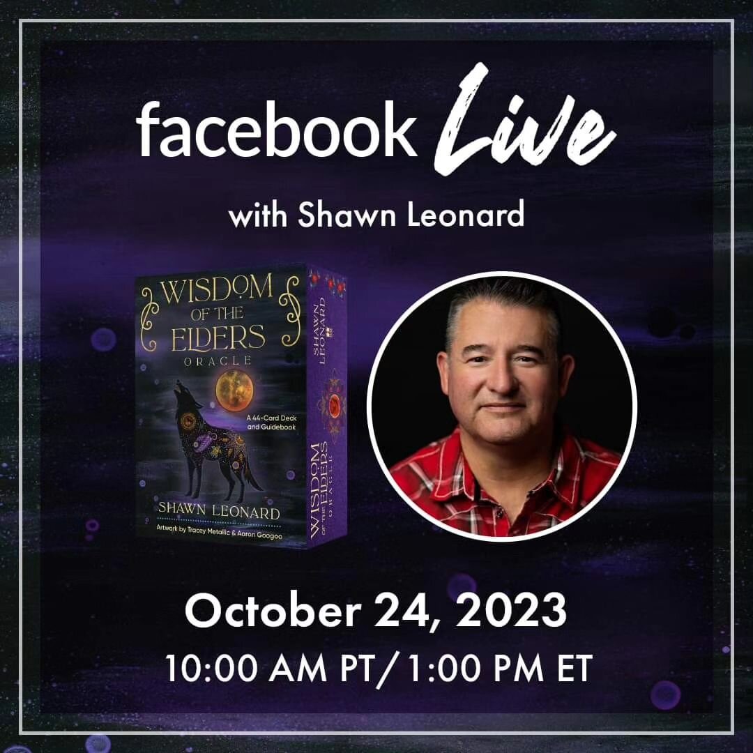 JOIN ME Shawn Leonard TODAY October 24 (Launch Day) @10:00 AM PT/1:00 PM ET on the Hay House FB Page for a LIVE Launch Q&amp;A on the Wisdom of The Elders Oracle cards.
https://www.facebook.com/events/970220377375742