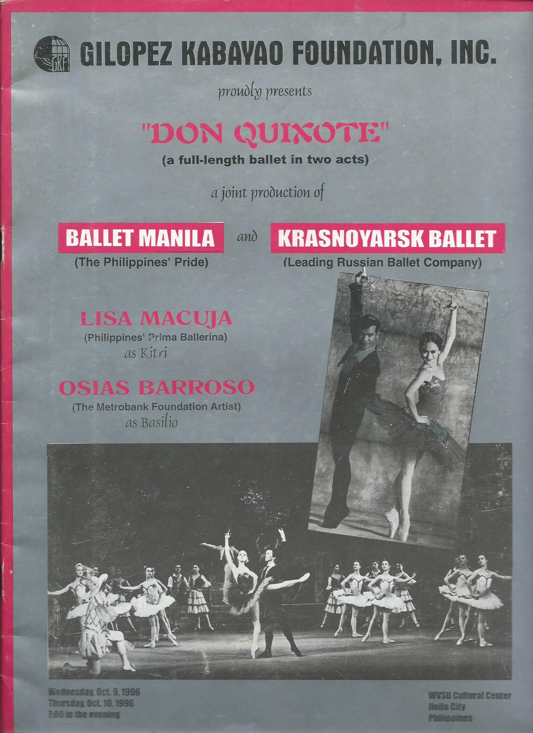 Ballet Manila performed Don Quixote for the first time in 1996 in collaboration with the Krasnoyarsk Ballet. Principal dancers Macuja-Elizalde and Barroso assumed the lead roles, as seen in this souvenir program for the Iloilo shows. Image courtesy of the Ballet Manila Archives