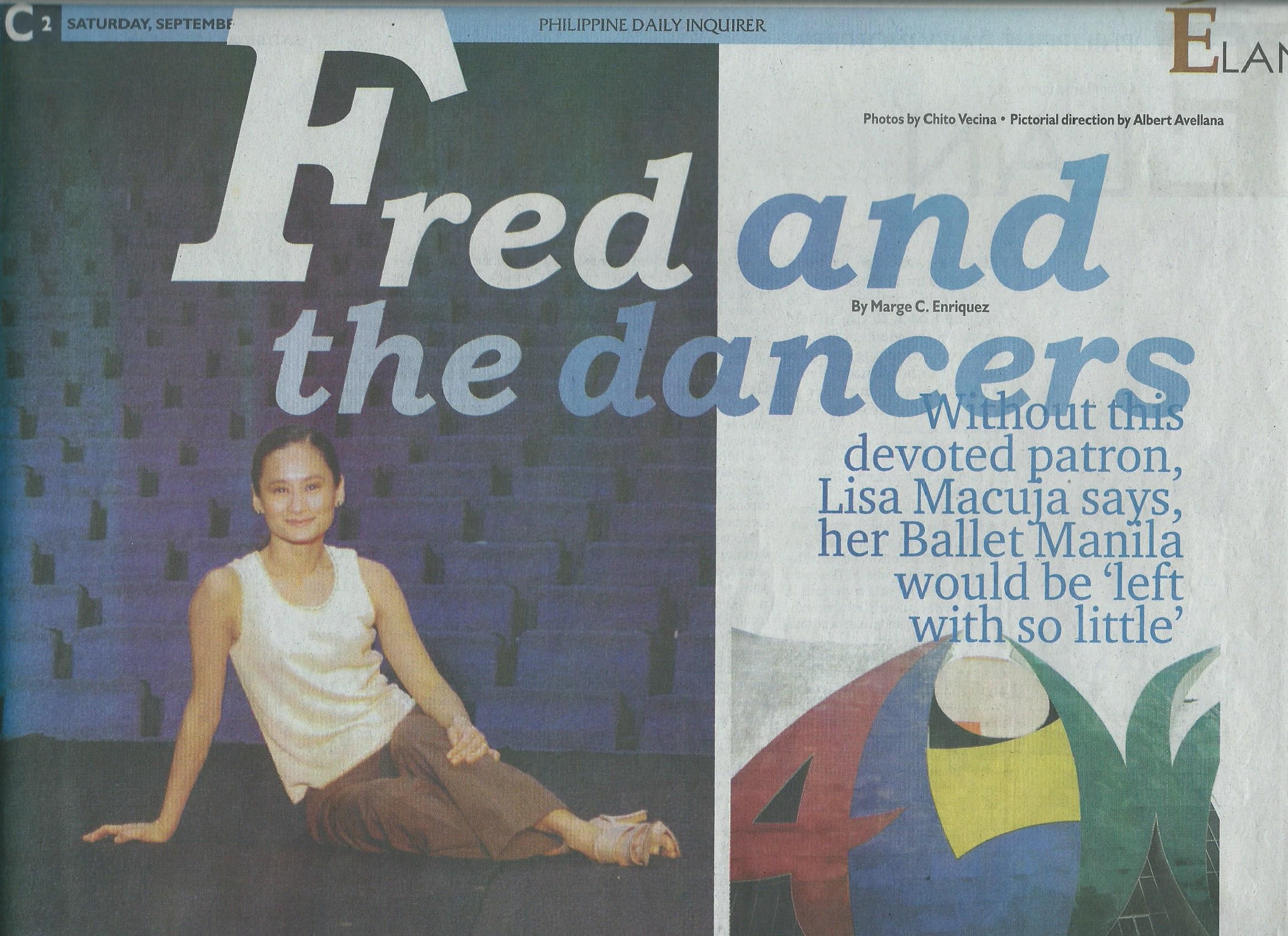  A feature in the  Philippine Daily Inquirer  in 2002 relates the various ways Fred has supported Lisa and Ballet Manila. 