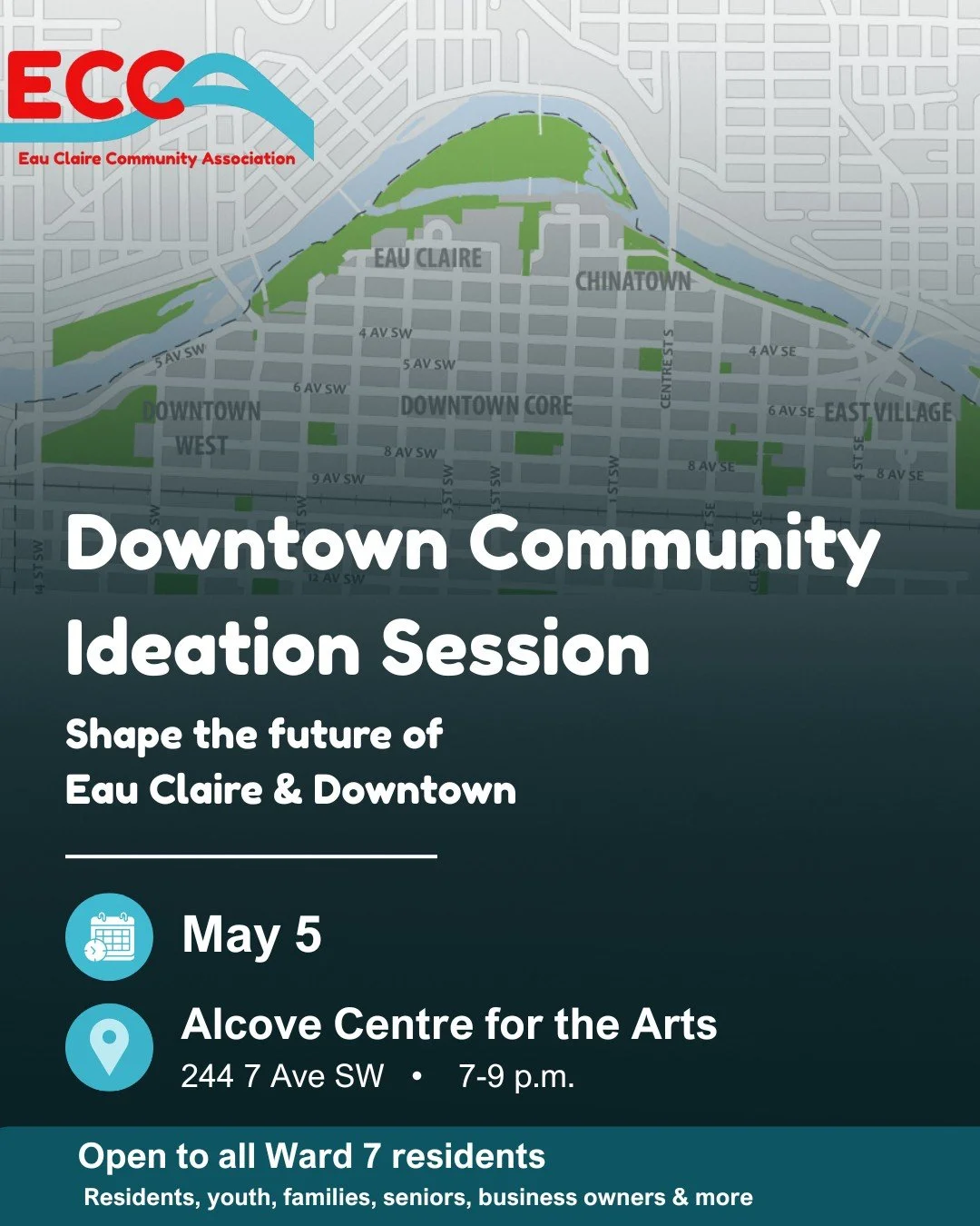 Have ideas about the future of Eau Claire and downtown? This is your chance to share them.

The Ward 7 Office of Councillor Myke Atkinson is hosting a Community Ideation Session, bringing together residents from Chinatown, Downtown Core, Downtown Wes