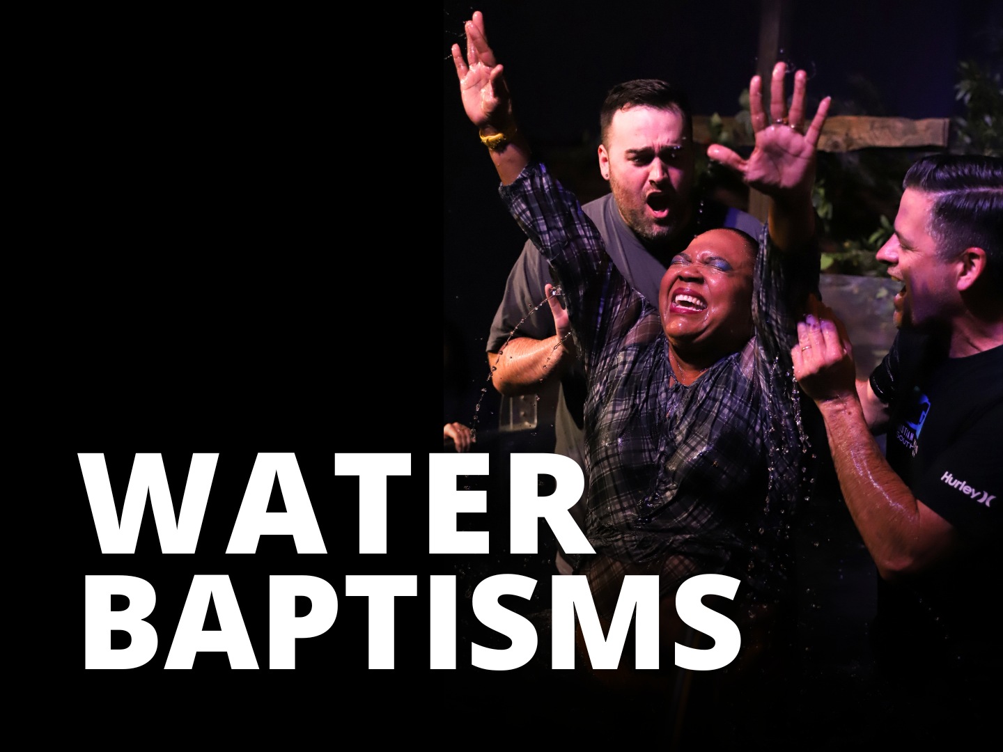 Water Baptisms