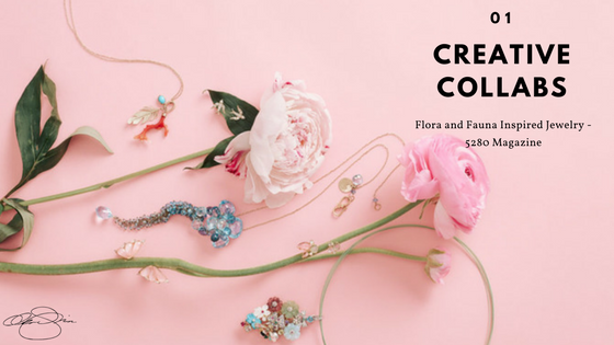 Creative Collabs 01: Flora and Fauna Inspired Jewelry - 5280 Magazine