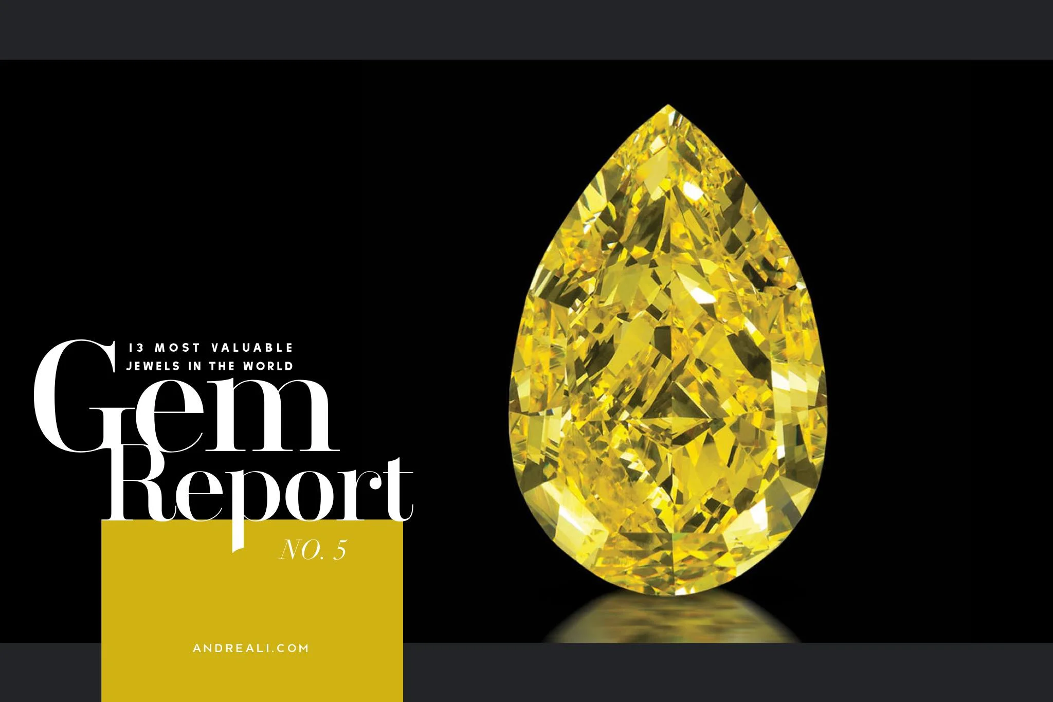 13 Of The Most Valuable Jewels In the World - 5th Cora Sun-Drop Diamond