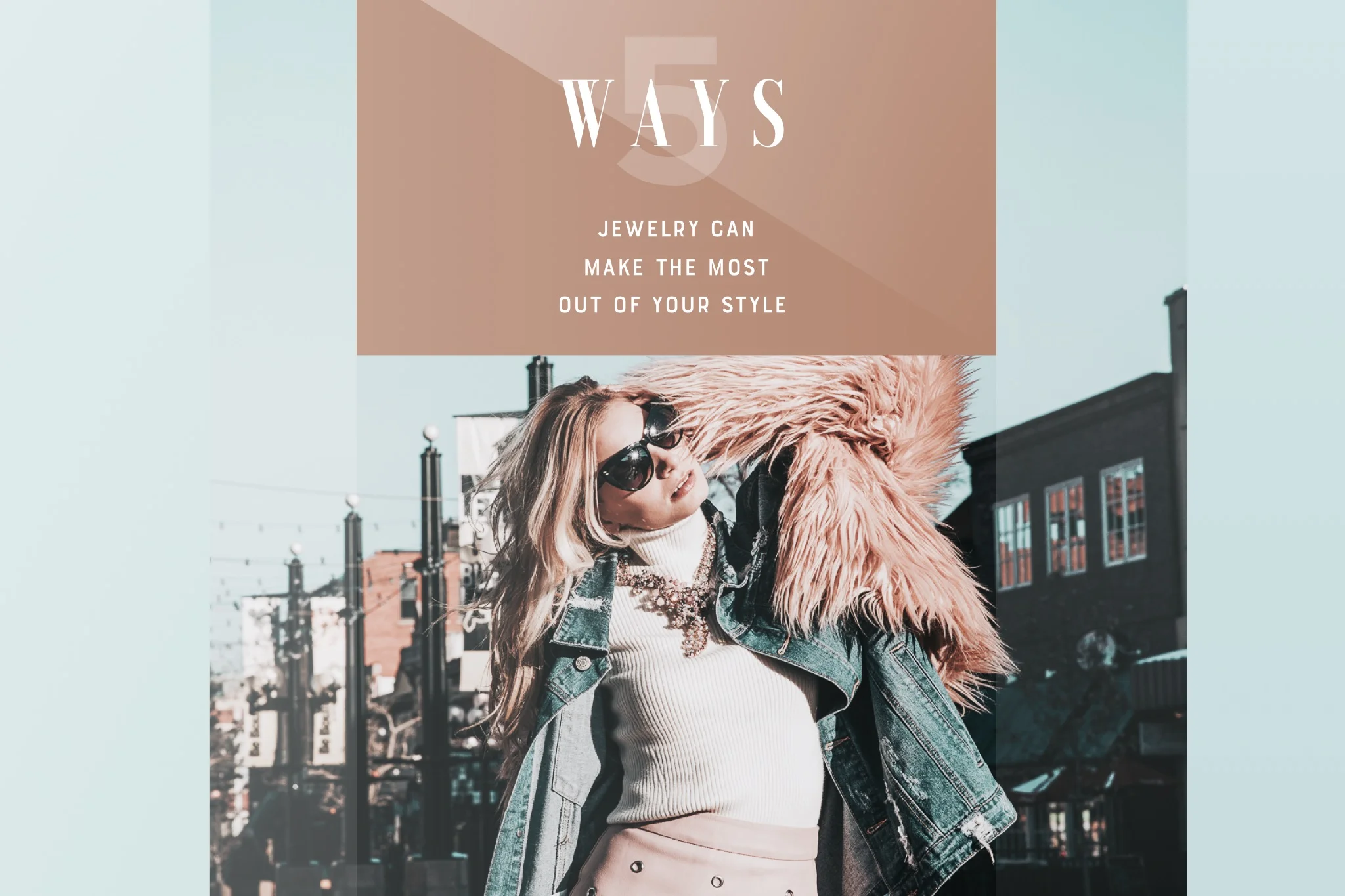 5 Easy Ways Jewelry Can Make The Most Of Your Style