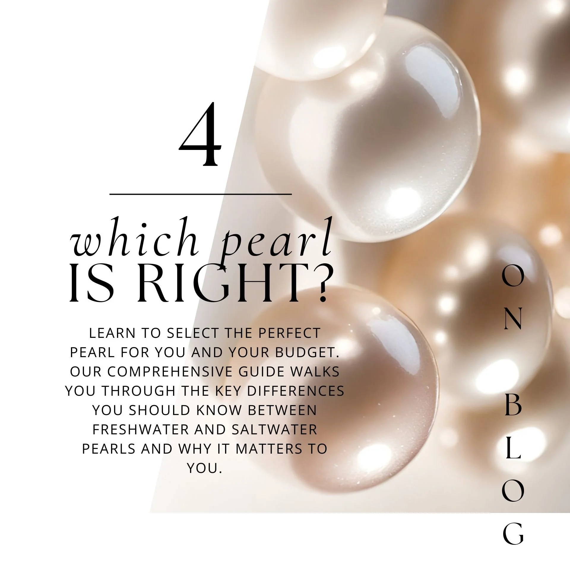 Which Pearl Is Right For You?