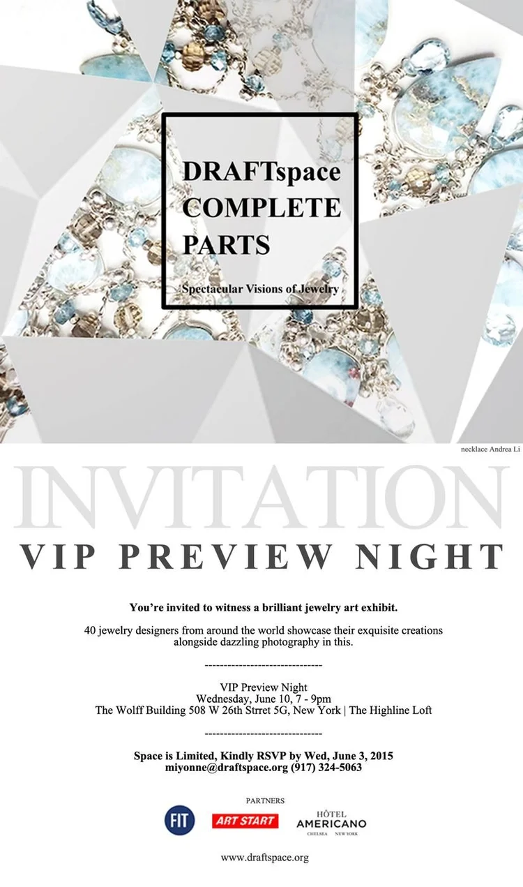 DRAFTspace Complete Parts VIP Preview Night invitation, Wednesday, June 10, 2015, The Highline Loft, with the Andrea Li necklace key art