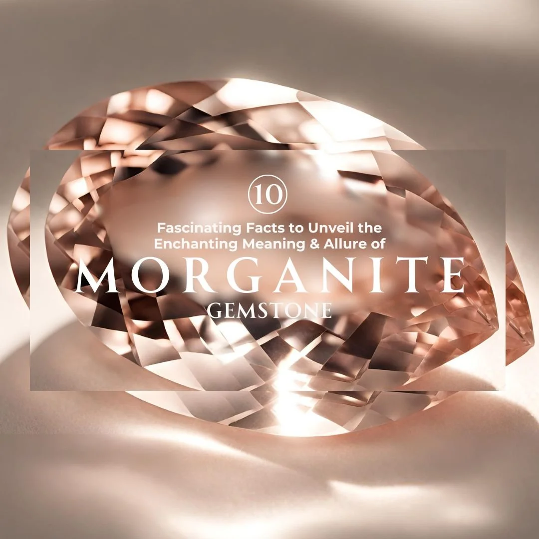 Close-up of a blush-pink faceted morganite gemstone on a soft beige background, with a translucent title overlay reading “10 Fascinating Facts to Unveil the Enchanting Meaning & Allure of Morganite Gemstone.