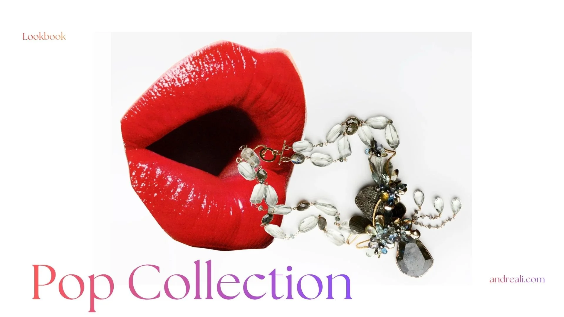 Pop Collection lookbook cover featuring glossy red lips beside a dramatic crystal and gemstone necklace on a clean white background.