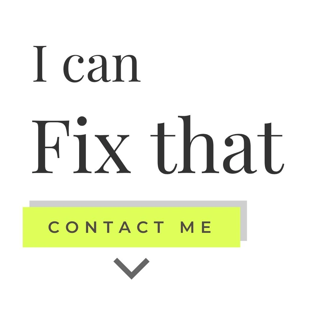 Graphic with the text “I can fix that” and a “Contact Me” button on a bright yellow highlight with a downward arrow.