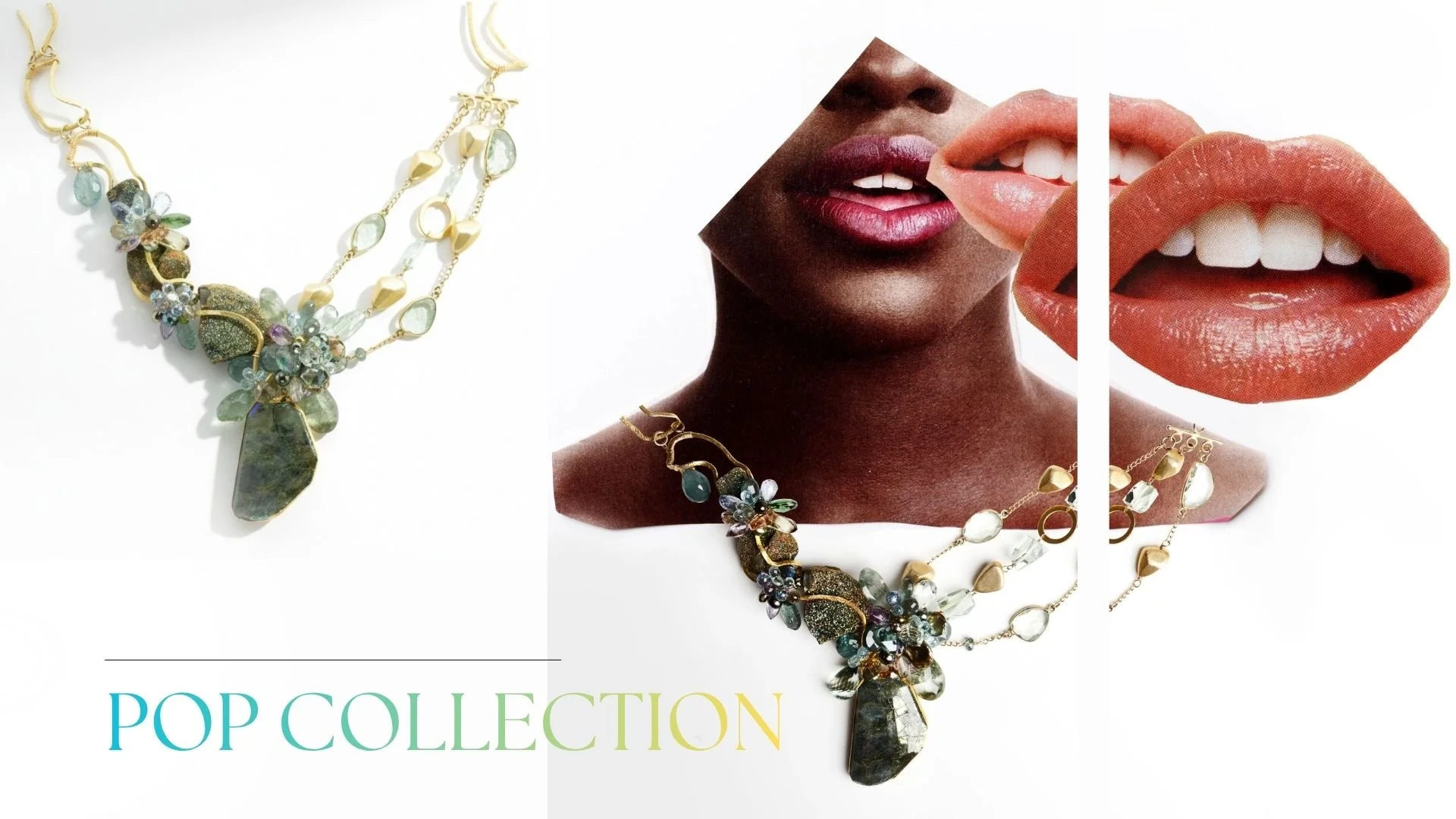 Pop Collection spread featuring a multistrand gemstone necklace styled with collage lips and shown in a bright product close-up.