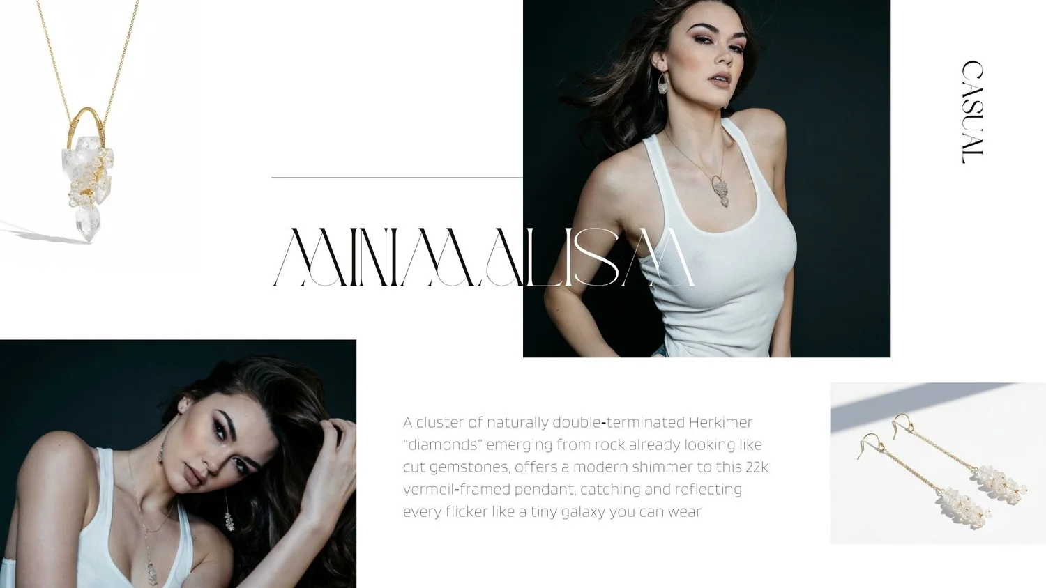 “Minimalism” lookbook spread labeled “Casual,” featuring a model in a white tank top wearing a Herkimer diamond pendant, plus product shots of a gold Herkimer diamond cluster pendant and matching drop earrings on a white background.