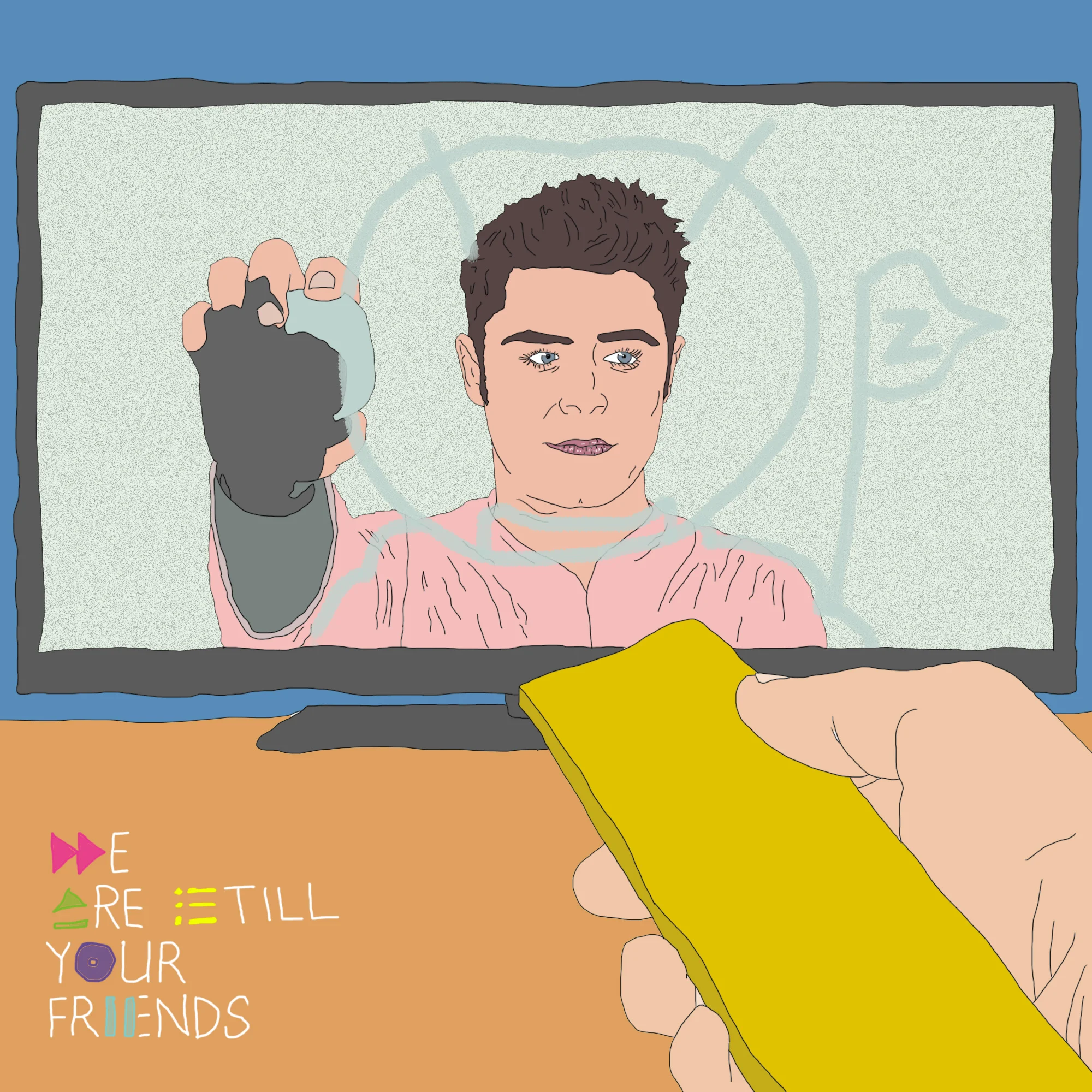 Episode 09: We Are Still Your Friends