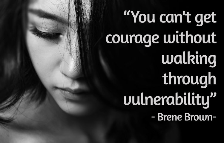 You+can't+get+courage+without+walking+through+vulnerability+-+Brene+Brown.jpeg