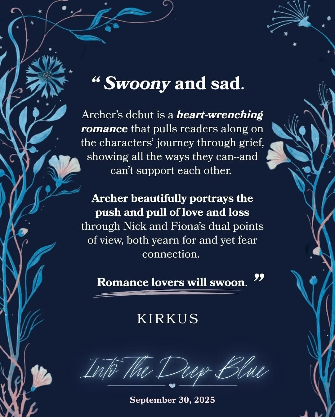 Into The Deep Blue&rsquo;s first trade review!!! 💫

Swoony and sad!!! Should this be my author brand? 😆 Kirkus is notoriously tough with their reviews, so I was over the moon (and let&rsquo;s be real, beyond relieved) to see Blue receive a glowing 
