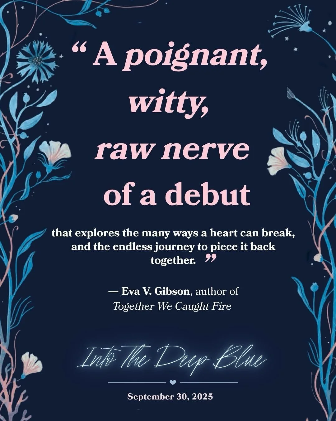 So excited to share this gorgeous blurb from Eva V. Gibson (@etheom)! I devoured Together We Caught Fire while drafting Blue, so this feels extra special.

Thank you so much, Eva! 🥹💗 

#intothedeepblue #togetherwecaughtfire #booksbooksbooks #bookis