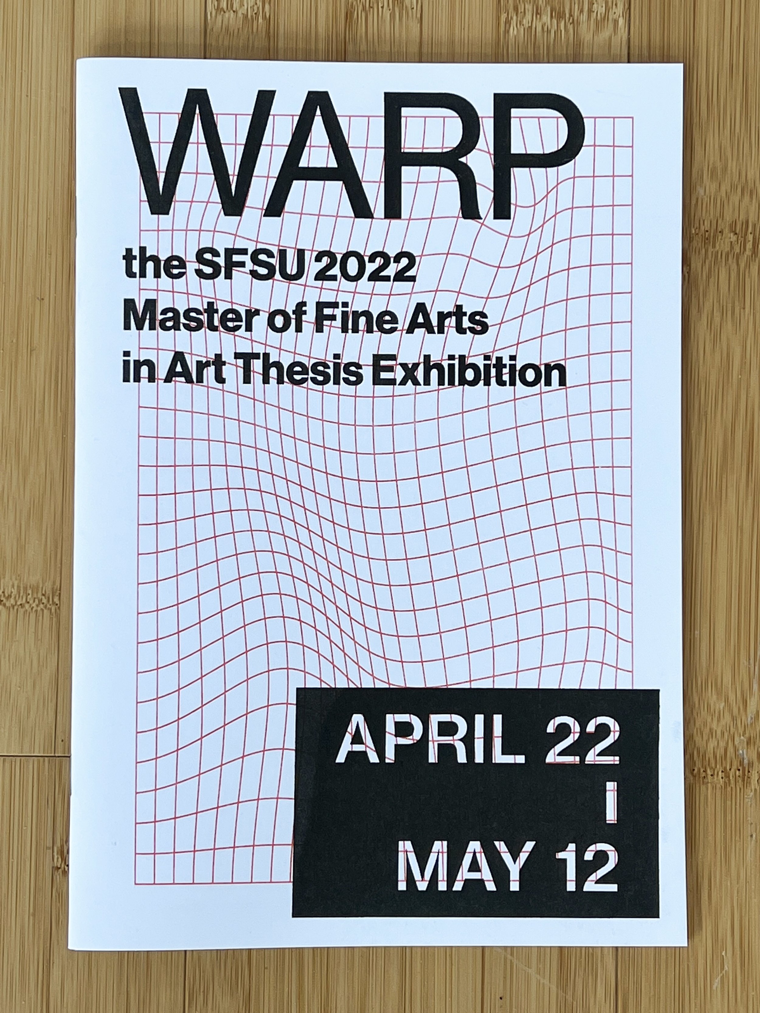 WARP: 2022 San Francisco State University MFA thesis exhibition catalog