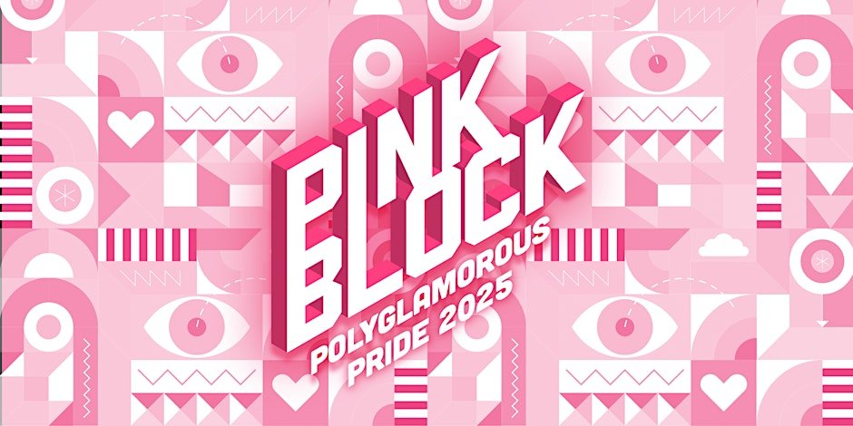 Pink Block / Polyglamorous Pride 2025