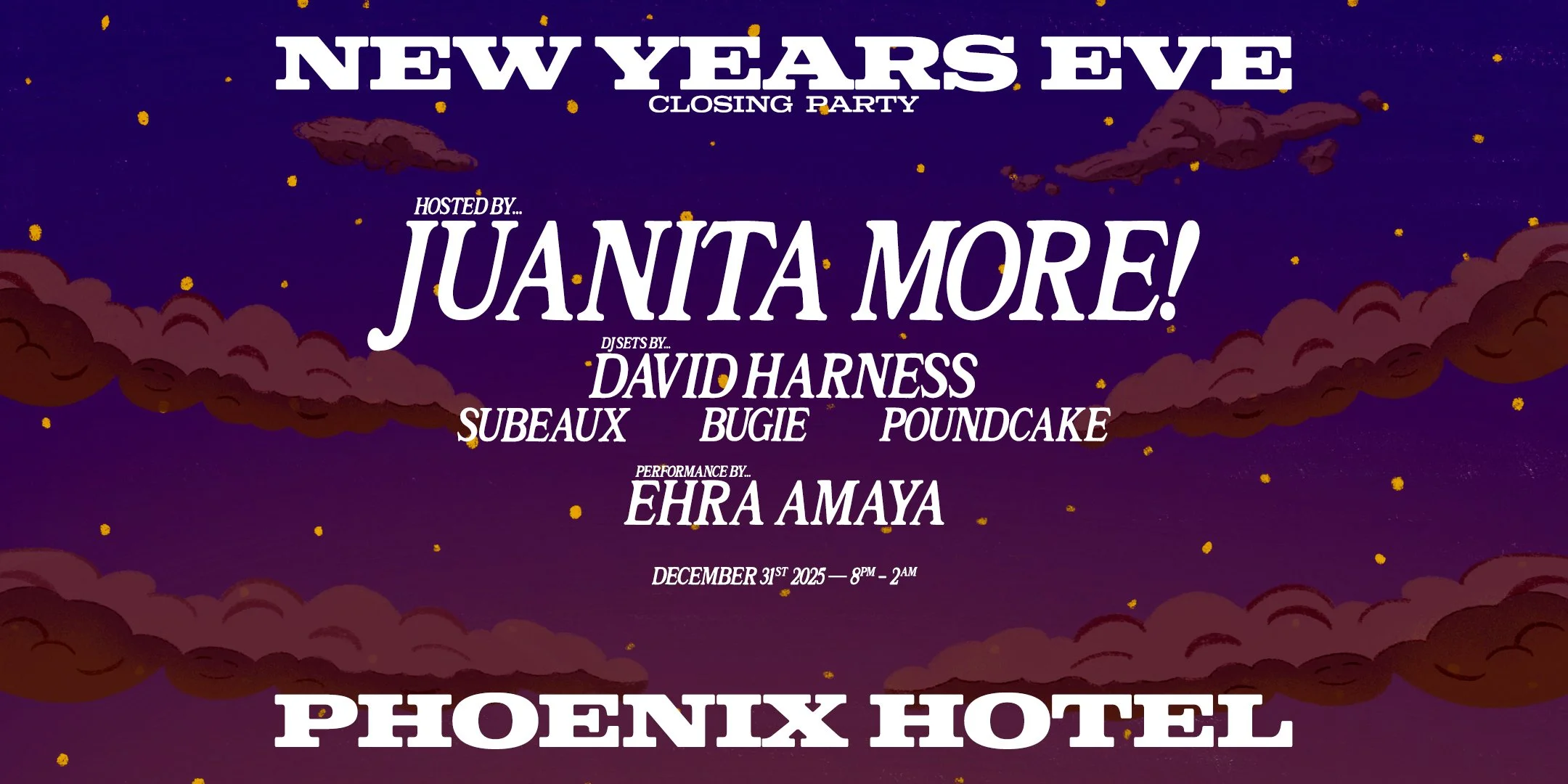 New Year’s Eve - Juanita MORE! + Mighty Real