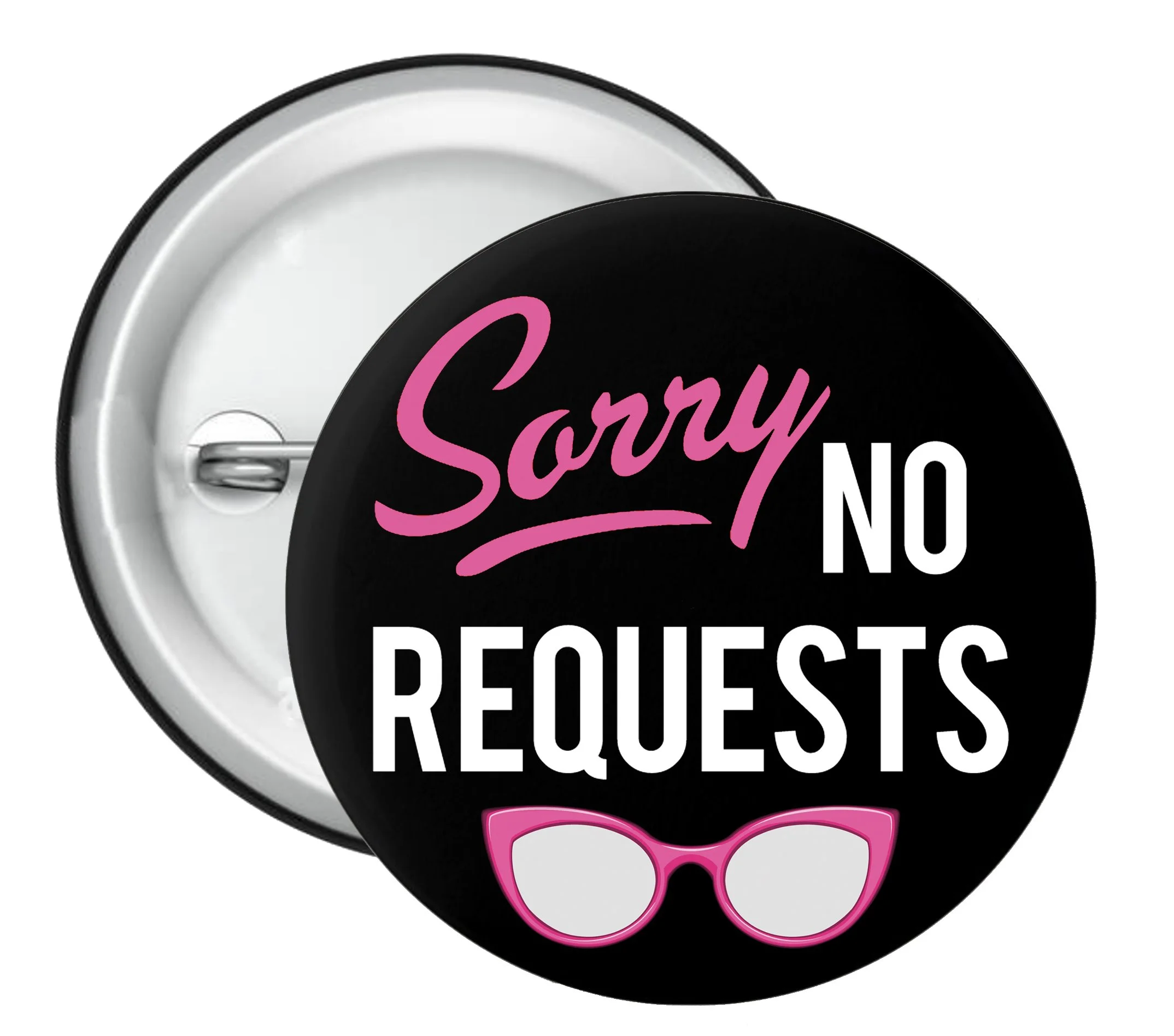"Sorry, No Requests" DJ Button