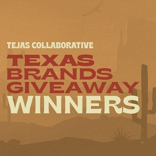 Here it is, the day you&rsquo;ve all been waiting for during this wild time! The 14 lucky winners of the Tejas Collaborative Texas Brands Giveaway are listed below. Each brand will be in contact with the winners to gather the necessary shipping infor