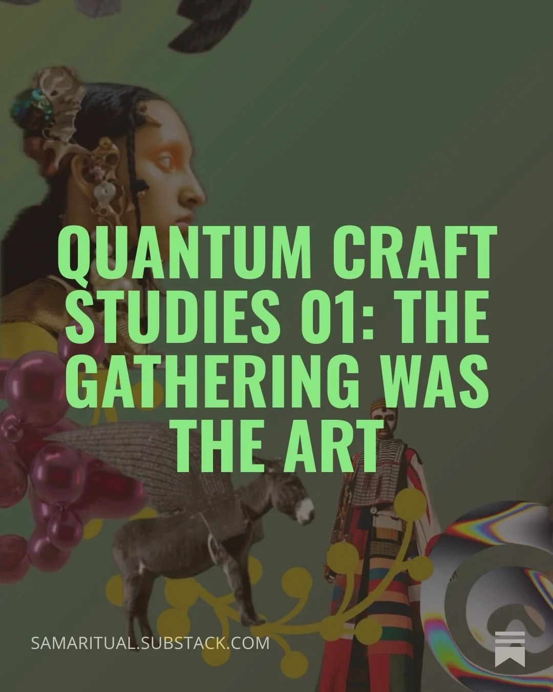 Launched yesterday:

Quantum Craft Studies
A new recurring series inside Quantum Culture (my Substack)

Where does art actually live?

Each study follows ancestral intelligence through contemporary conditions, reclaiming what counts as infrastructure