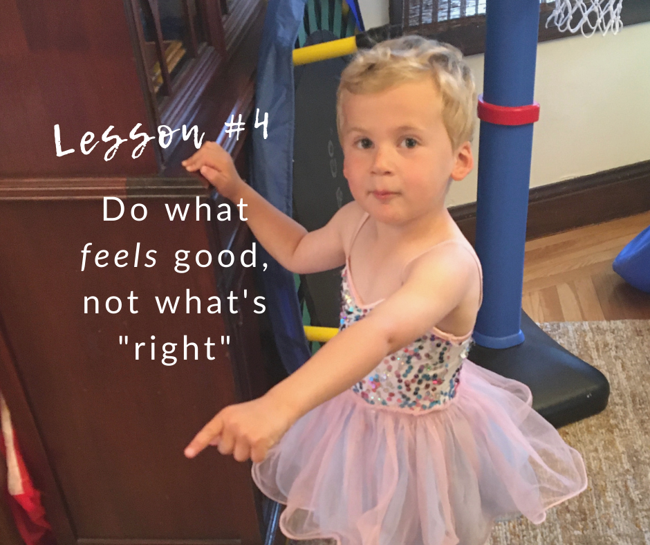 Do what feels good, not what's right