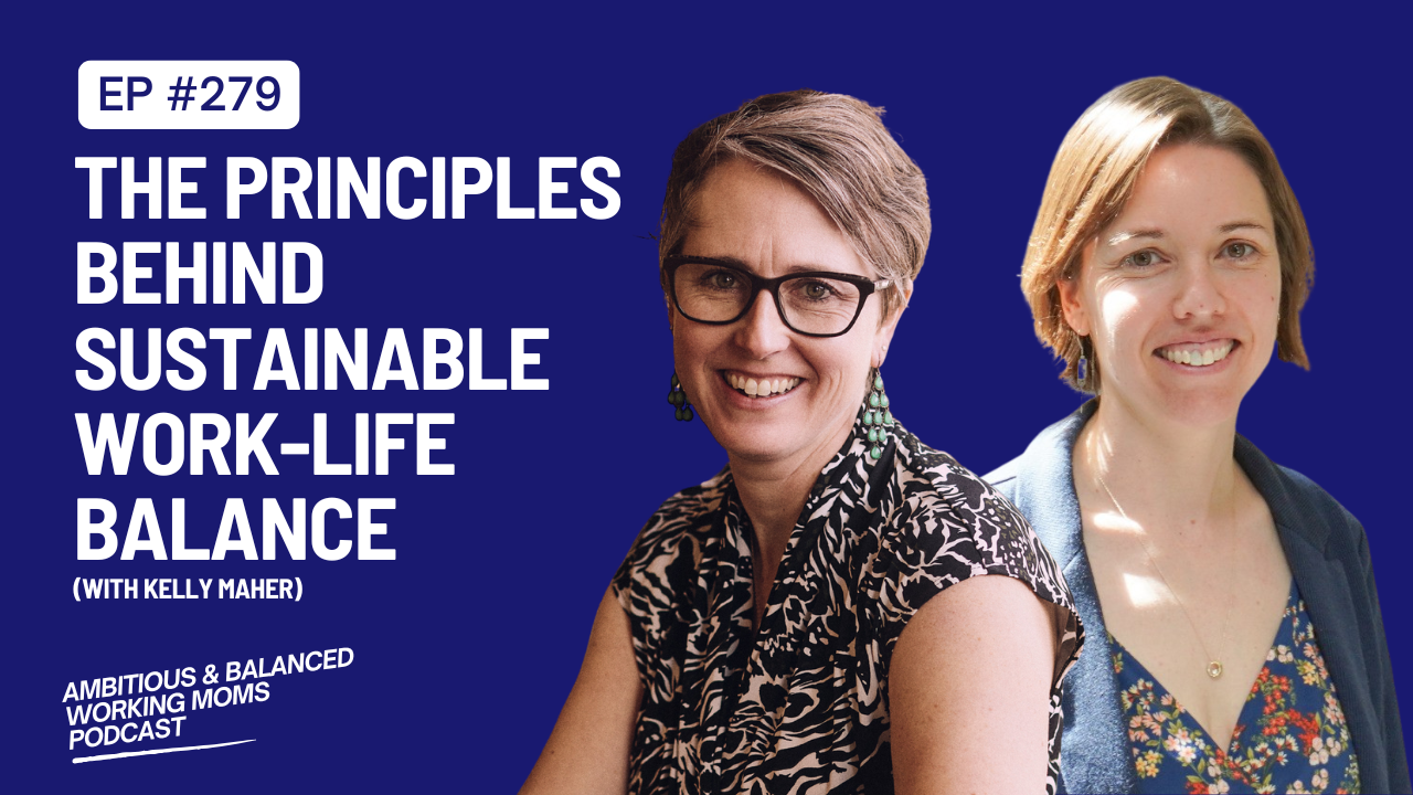Forever Balance: The Principles Behind Sustainable Work-Life Balance (with Kelly Maher)