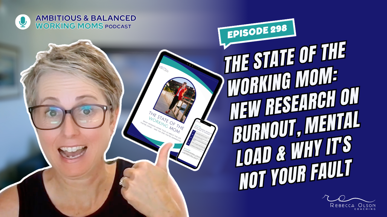The State of the Working Mom: New Research on Burnout, Mental Load &amp; Why It's Not Your Fault