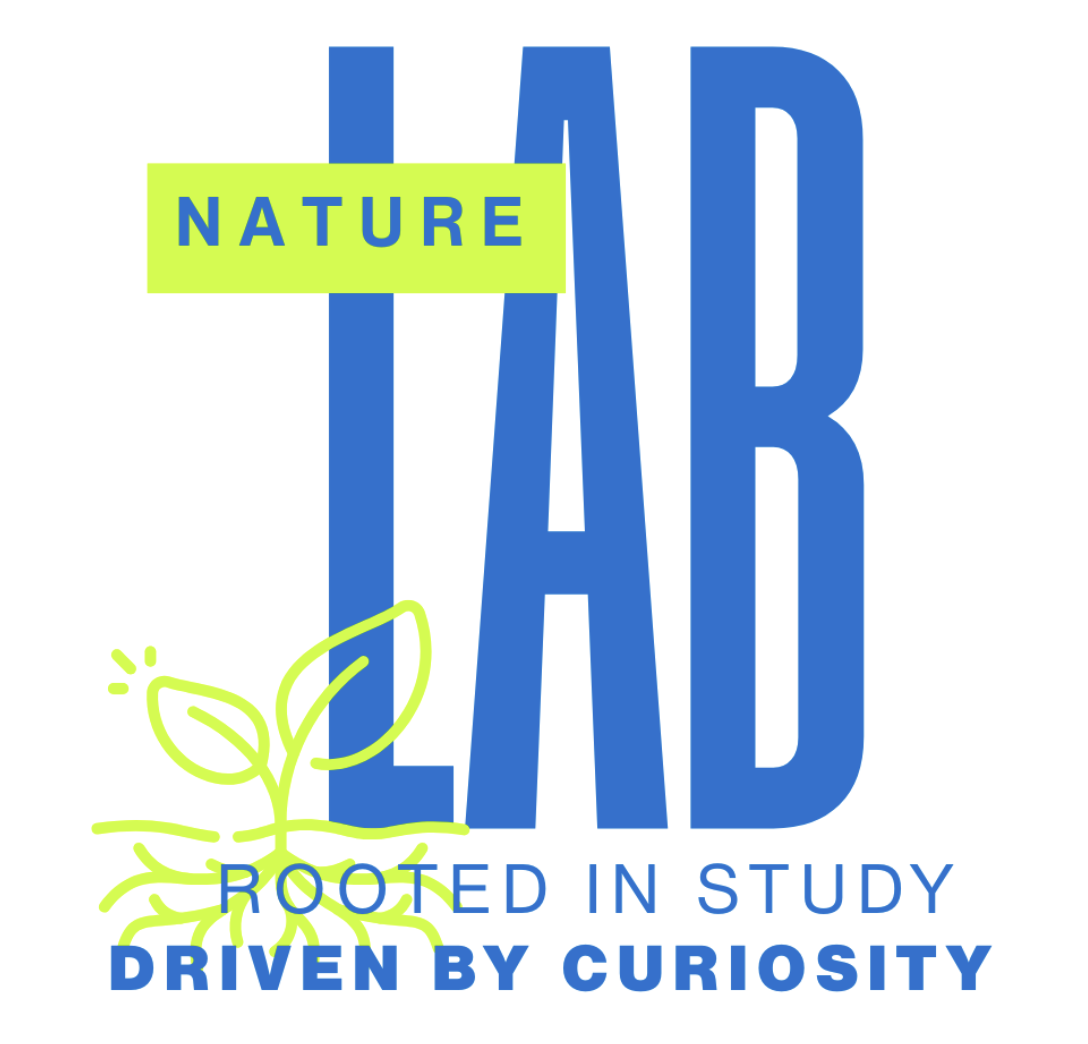 Nature Lab: Rooted in Study, Driven by Curiosity