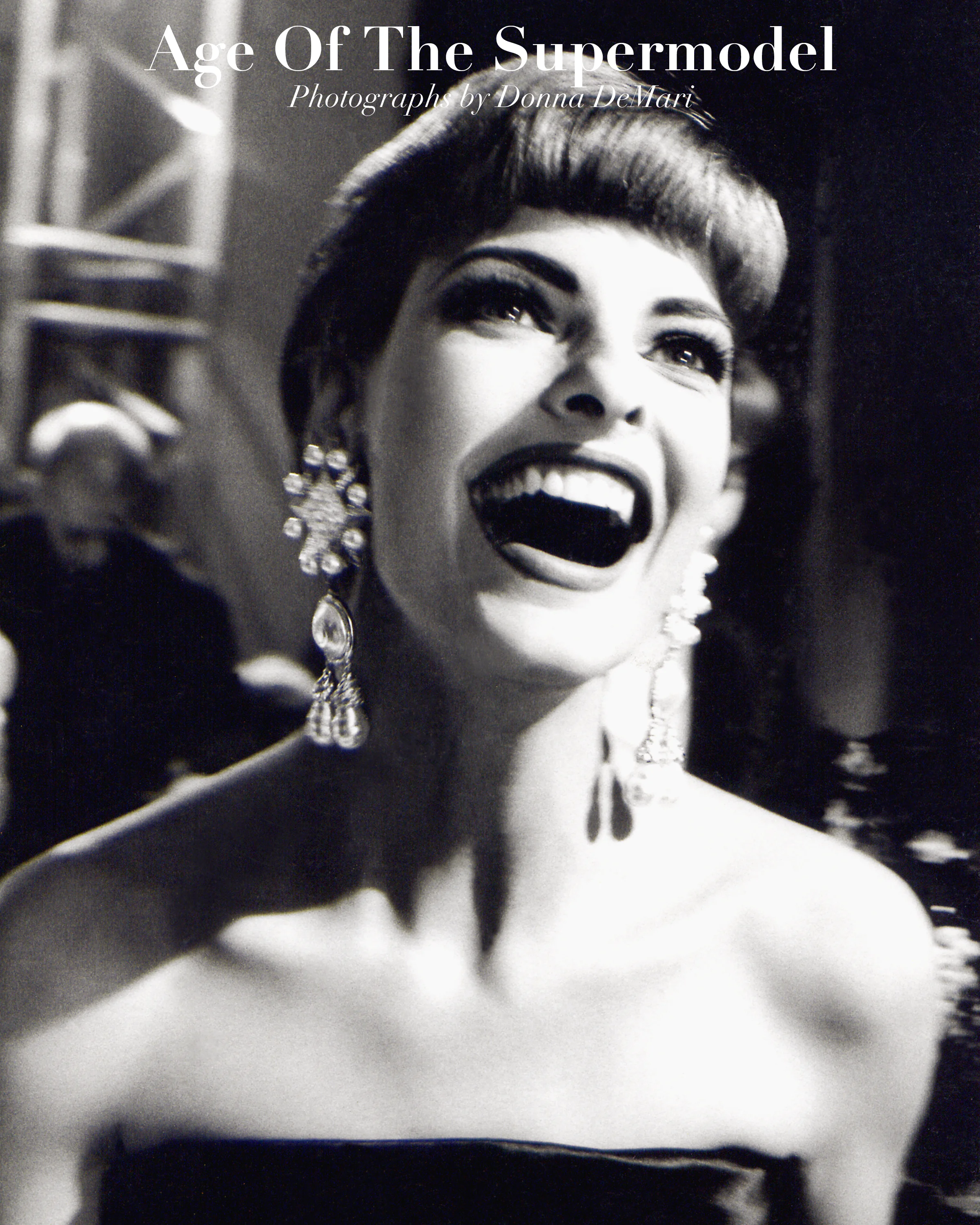 Age of the Supermodel - Photographs by Donna DeMari