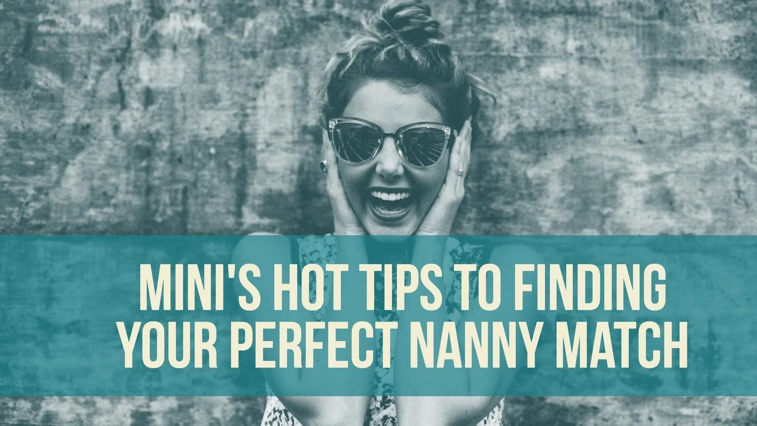 Mini's Top Tips for Discovering Your Ideal Nanny Match