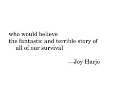 harjo, survival quote.jpg