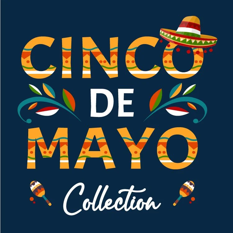 CInco de Mayo Collection