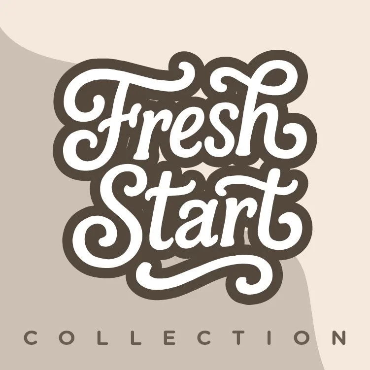 Fresh Start Collection