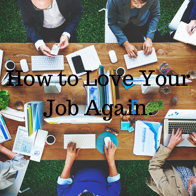 How to Love Your Job Again..png