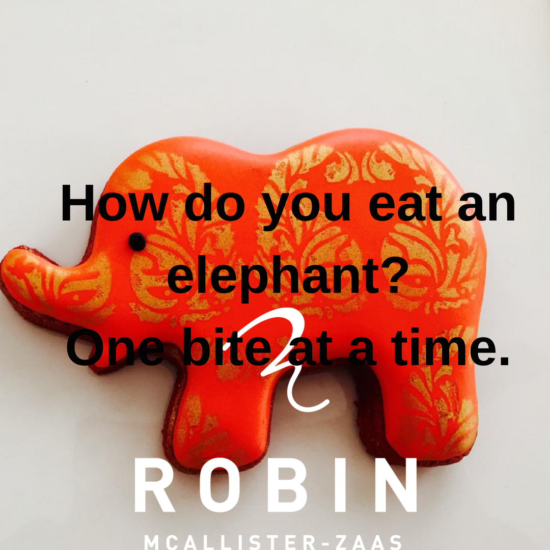 How do you eat an elephant?One bite at a time..png