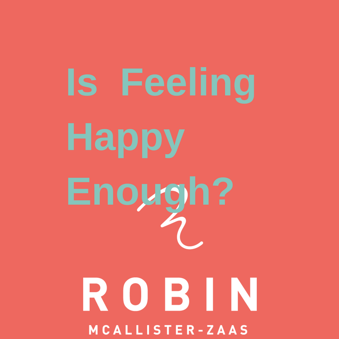 Is Feeling Happy Enough?.png