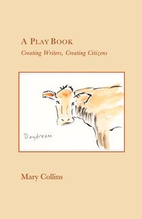 A Conversation with Mary Collins, Author of A Play Book