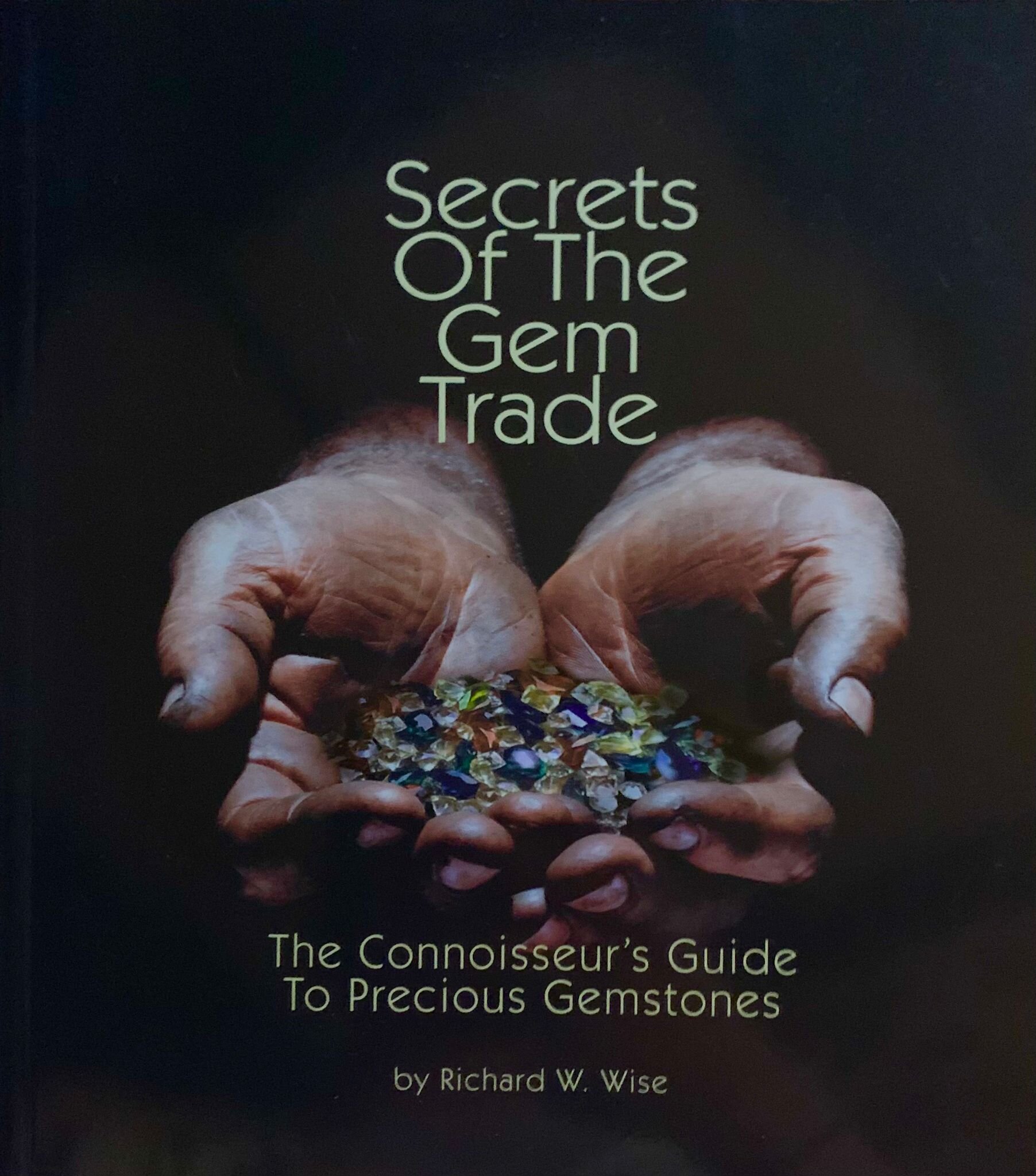 Secrets of the Gem Trade: The Connoisseur's Guide to Precious Gemstones