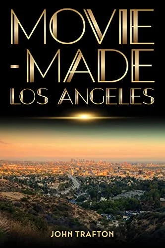 Movie-Made Los Angeles: Lecture and Book Signing - Laguna Art Museum