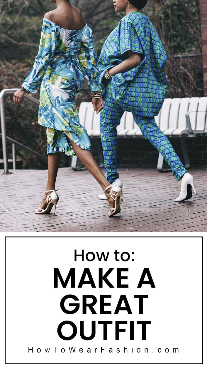 The step-by-step guide to creating a great outfit