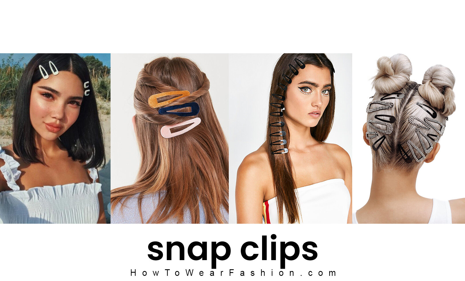 Trend Snap clips  HOWTOWEAR Fashion