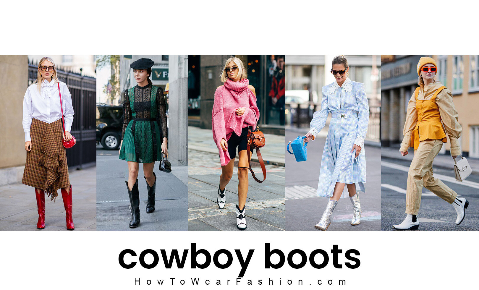 10 Ways to Wear Cowboy Boots