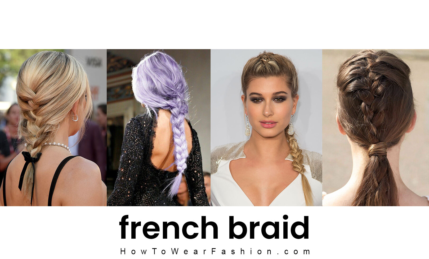 The Ultimate Guide to French Braids | HOWTOWEAR Fashion