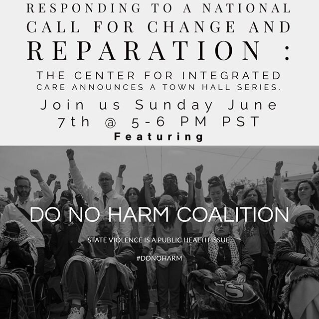 Register here: https://sieam.edu/school-calendar/2020/6/7/four-part-town-hall-series-1-do-no-harm-coalition
Our June Town halls will address Using our Privilege as Healthcare Providers to Work to Eliminate Health Disparities due to Racial Injustice i