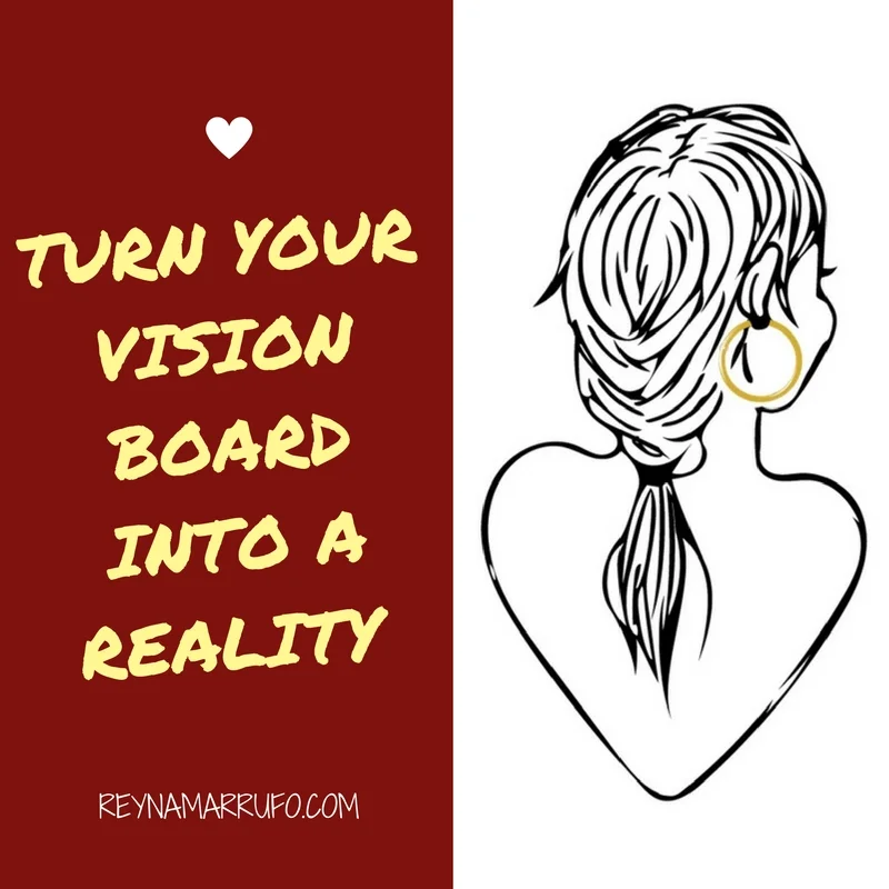 Turn your vision board into a reality