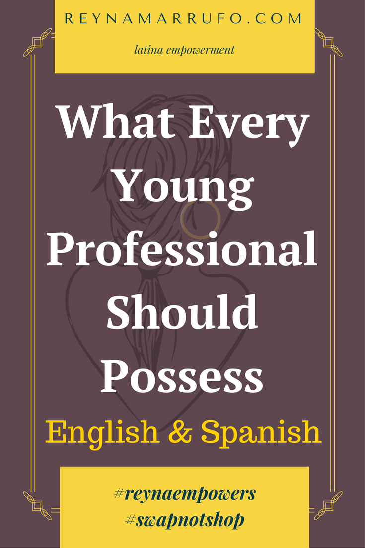 LO QUE TODOS LOS JOVENES PROFESIONALES DEBEN POSEER