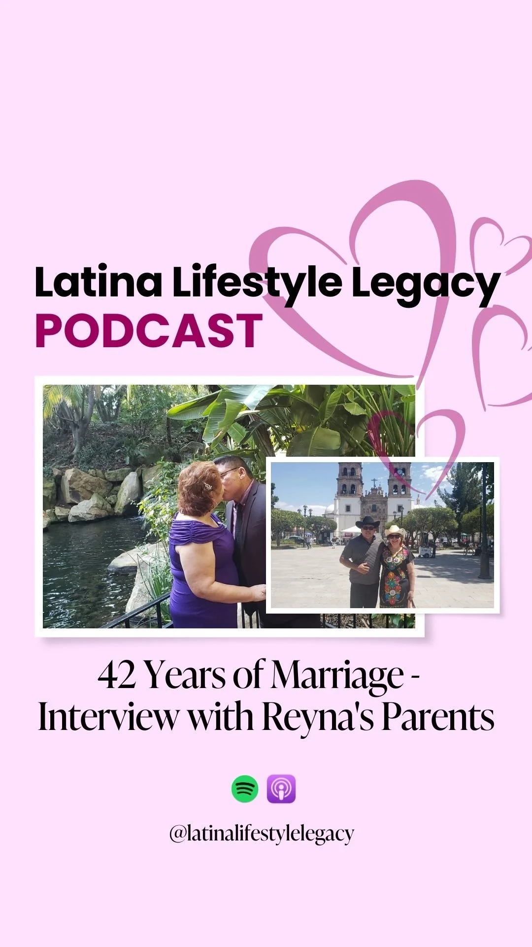 Ep. 81 - 42 Years of Marriage - Interview with Reyna's Parents