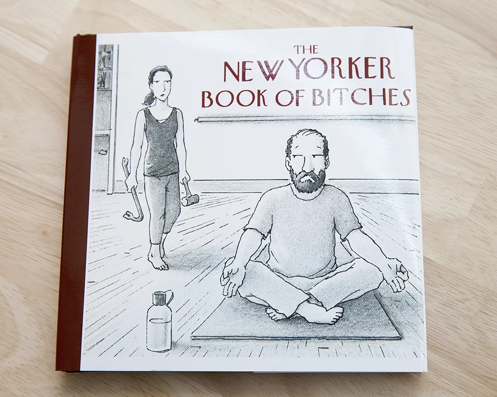 The New Yorker Book of Bitches